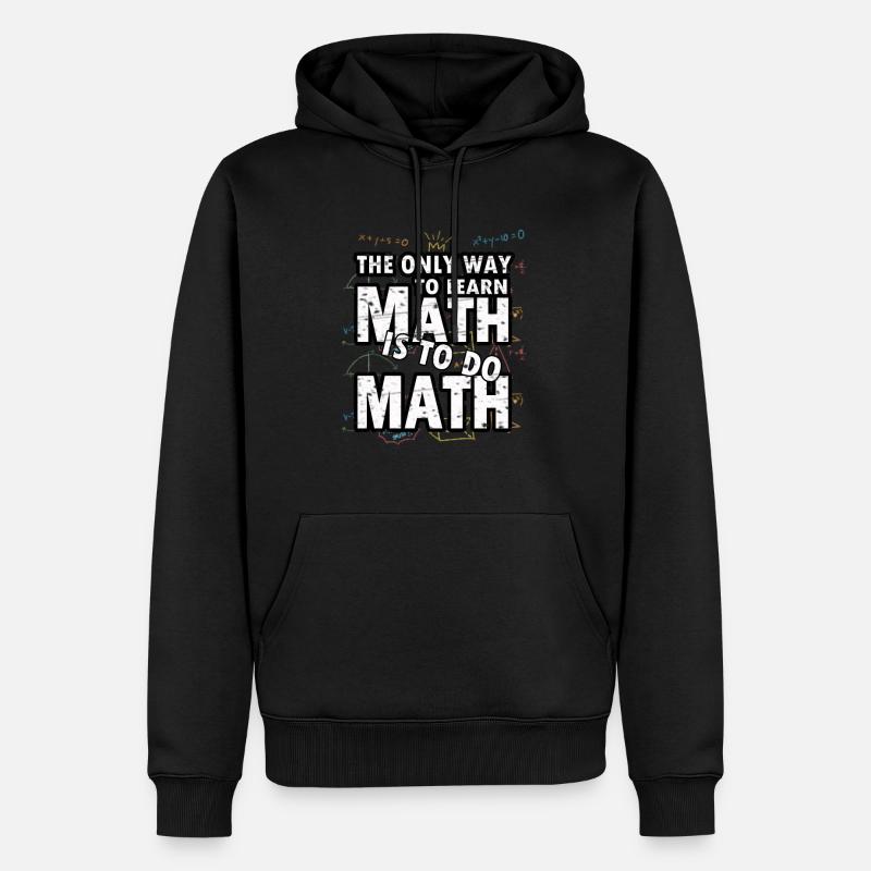 Mathématiques Maths Mathématicien expérience cadeau - Sweat à capuche Premium bio Homme - noir