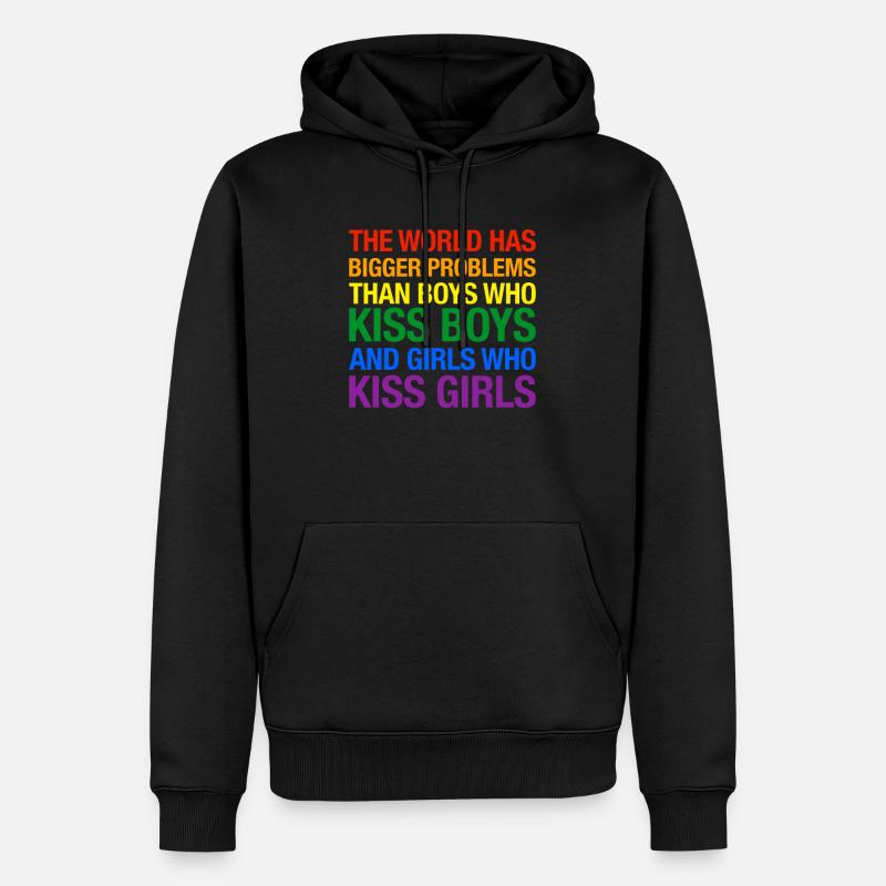 Gay Pride LGBT - The World Has Bigger Problems - Männer Premium Bio Hoodie - Schwarz