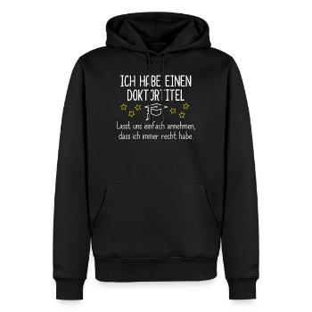 Geschenk Doktortitel - Männer Premium Bio Hoodie - Schwarz - Vorne - Nico (187cm)