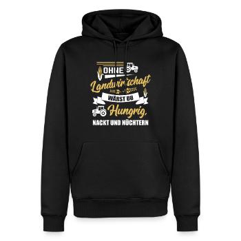 Ohne Landwirtschaft Spruch Hungrig Nackt Nüchtern - Männer Premium Bio Hoodie - Schwarz - Vorne - Nico (187cm)