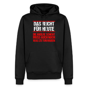 Nacht Schicht Schichtarbeiter Das Reicht Für Heute - Männer Premium Bio Hoodie - Schwarz - Vorne - Nico (187cm)