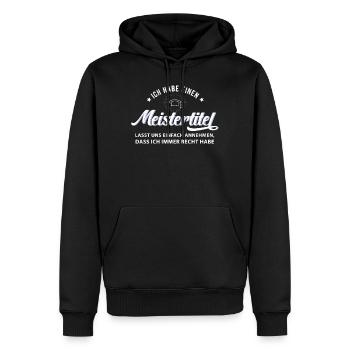 Meistertitel Meister Abschluss Meisterprüfung - Männer Premium Bio Hoodie - Schwarz - Vorne - Nico (187cm)