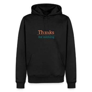 Thanks for nothing - Men’s Premium Organic Hoodie - black - Front - Nico (187cm)
