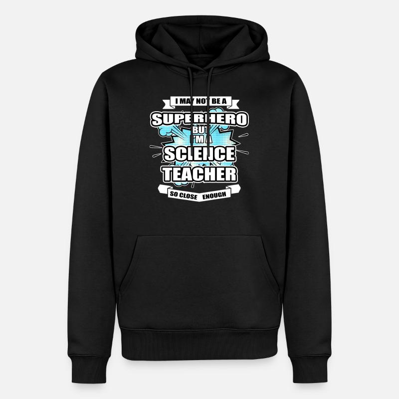 Wissenschaftslehrer T-Shirt Superheld Wissenschaftslehrer - Männer Premium Bio Hoodie - Schwarz