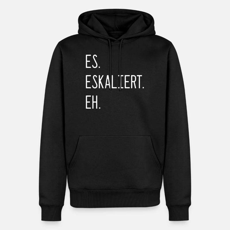Spruch - Es. Eskaliert. Eh. - Männer Premium Bio Hoodie - Schwarz