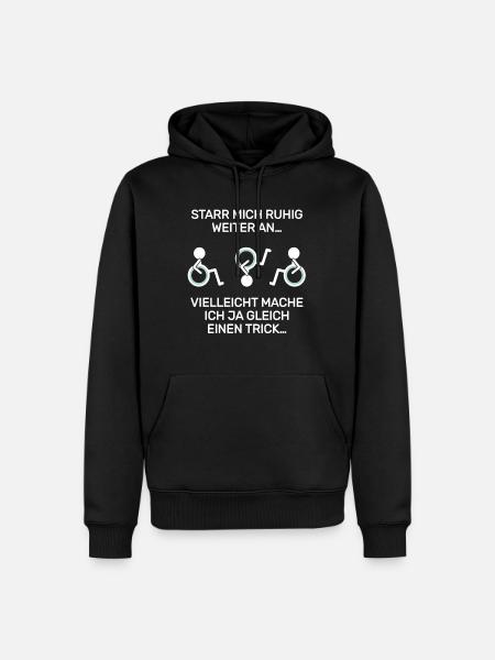 Rollstuhlfahrer Rollifahrer Humor Spruch Inklusion - Männer Premium Bio Hoodie - Schwarz