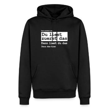 Du Liest Zuerst Das Prank Lustiges Gag Geschenk - Männer Premium Bio Hoodie - Schwarz - Vorne - Nico (187cm)