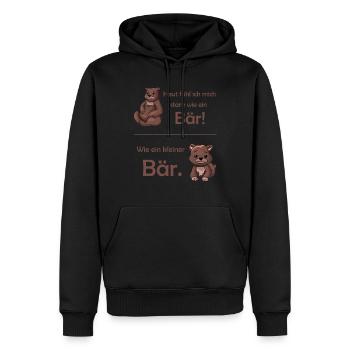 Heut fühl ich mich stark Bär Lustiger Bär Bären - Männer Premium Bio Hoodie - Schwarz - Vorne - Nico (187cm)