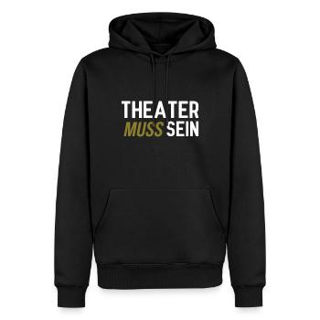 Theater muss sein - Männer Premium Bio Hoodie - Schwarz - Vorne - Nico (187cm)