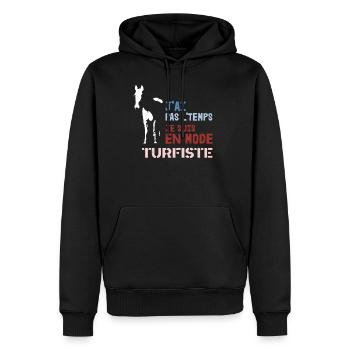 J'ai Pas L'Temps Je Suis En Mode Turfiste - Sweat à capuche Premium bio Homme - noir - Devant - Nico (187cm)