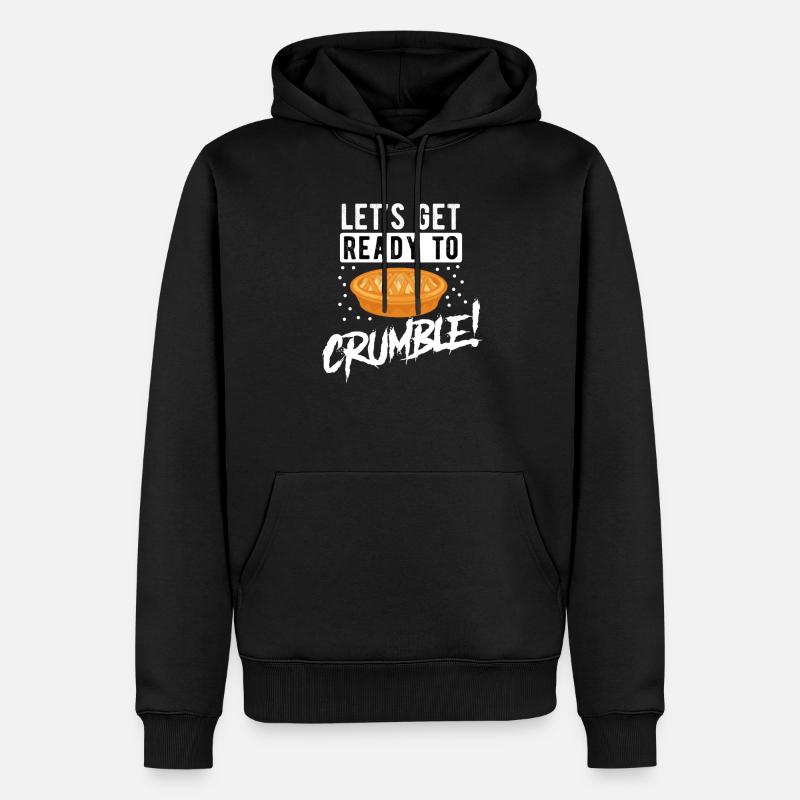 lets get ready to crumble - Männer Premium Bio Hoodie - Schwarz