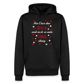 Lustiger Kinder Spruch Weihnachtsgeschenk Nerven - Männer Premium Bio Hoodie - Schwarz - Vorne - Nico (187cm)