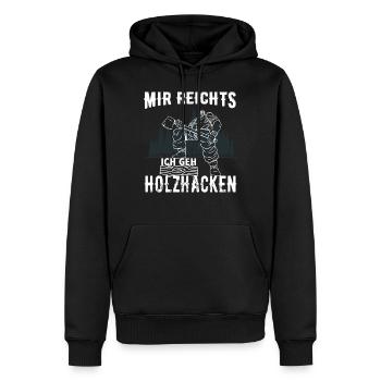 Mir Reichts ich geh Holzhacken - Holz - Männer Premium Bio Hoodie - Schwarz - Vorne - Nico (187cm)
