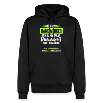 Handwerker Humor lustiger Spruch Geschenk - Männer Premium Bio Hoodie - Schwarz - Vorne - Nico (187cm)