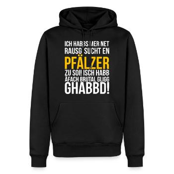 Ich habbs mer net ausgesucht ein Pfälzer zu sein - Männer Premium Bio Hoodie - Schwarz - Vorne - Nico (187cm)