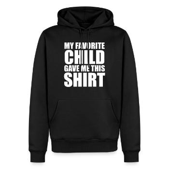 My Favorite Child Gave Me This Shirt - Mama Papa - Männer Premium Bio Hoodie - Schwarz - Vorne - Nico (187cm)