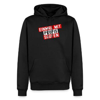 Einmal Mit Profis Saufen - Lustiger Spruch Party - Männer Premium Bio Hoodie - Schwarz - Vorne - Nico (187cm)
