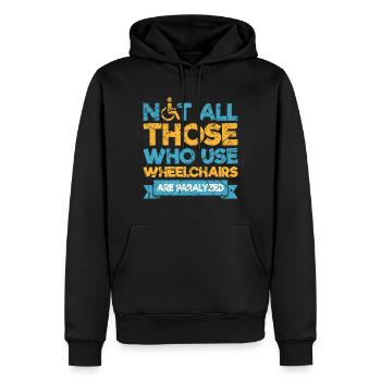 Lustiger Rollstuhl Spruch Rollstuhlfahrer - Männer Premium Bio Hoodie - Schwarz - Vorne - Nico (187cm)