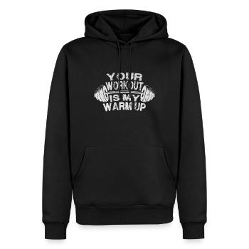 Your workout is my warm up - Männer Premium Bio Hoodie - Schwarz - Vorne - Nico (187cm)