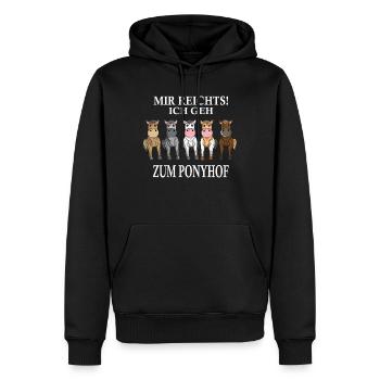 Pferde Mir reichts Ponyhof Reiten Reiterin Spruch - Männer Premium Bio Hoodie - Schwarz - Vorne - Nico (187cm)