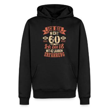 60. Geburtstag Lustiges Ich bin nicht 60 Jahre - Männer Premium Bio Hoodie - Schwarz - Vorne - Nico (187cm)