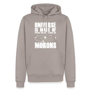 Universe of protons neurons electrons Morons - Men’s Premium Organic Hoodie - taupe - Front - Nico (187cm)