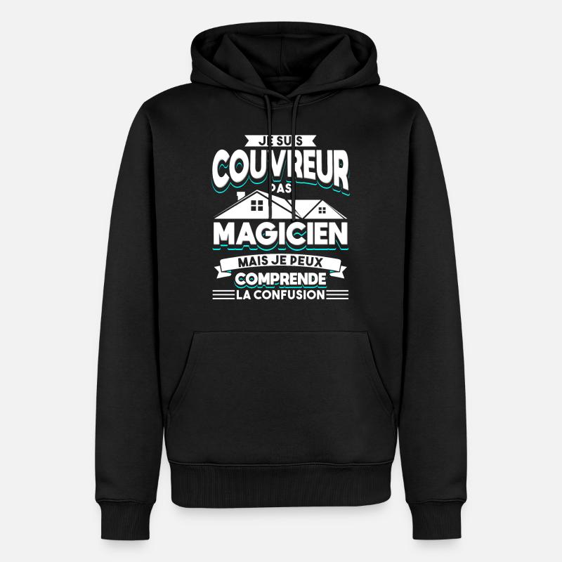 Couvreur Zingueur Humour - Sweat à capuche Premium bio Homme - noir