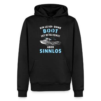 Boot Ein Leben ohne Boot ist möglich! Aber sinnlos - Männer Premium Bio Hoodie - Schwarz - Vorne - Nico (187cm)