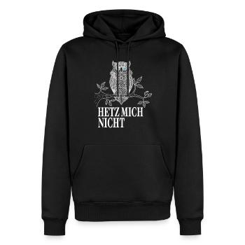 Eulen Geschenke - Hetz mich nicht Eule Spruch - Männer Premium Bio Hoodie - Schwarz - Vorne - Nico (187cm)