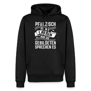 Pfalz, Pfälzisch ist wie Latein T-Shirt - Männer Premium Bio Hoodie - Schwarz - Vorne - Nico (187cm)