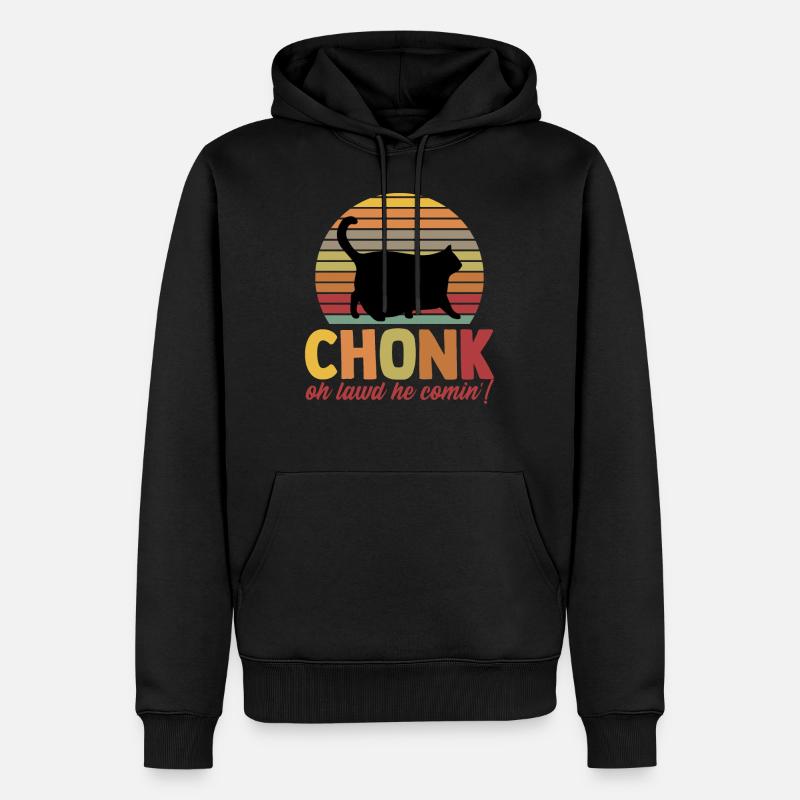 Chonk Oh Lawd Il arrive Chonkiest Chonk Chonky Meme - Sweat à capuche Premium bio Homme - noir
