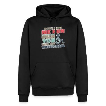 Ne me fais pas courir sur toi avec mon fauteuil roulant - Sweat à capuche Premium bio Homme - noir - Devant - Nico (187cm)