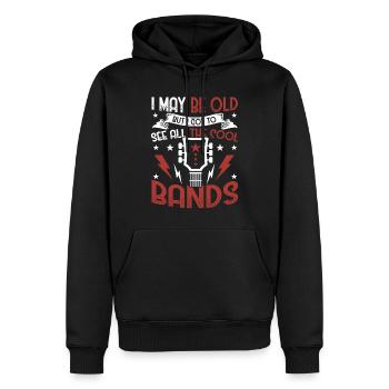 I May Be Old But I Got To See All The Cool Bands - Men’s Premium Organic Hoodie - black - Front - Nico (187cm)