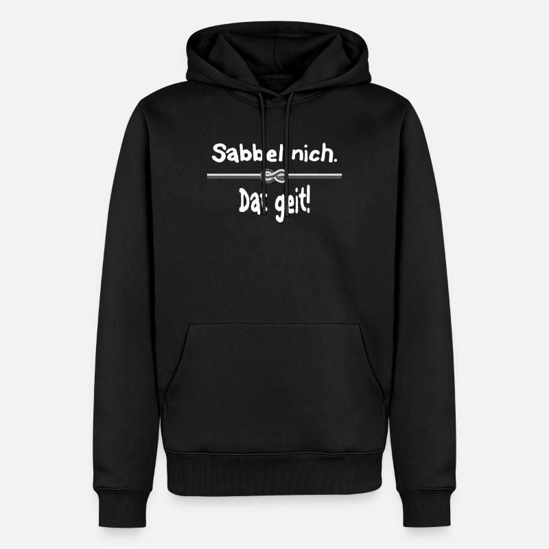 Sabbel nich. Dat geit! - Männer Premium Bio Hoodie - Schwarz