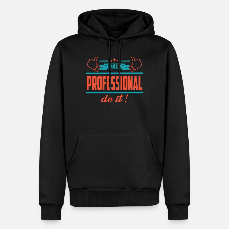 Lass das mal den Profi machen - Männer Premium Bio Hoodie - Schwarz