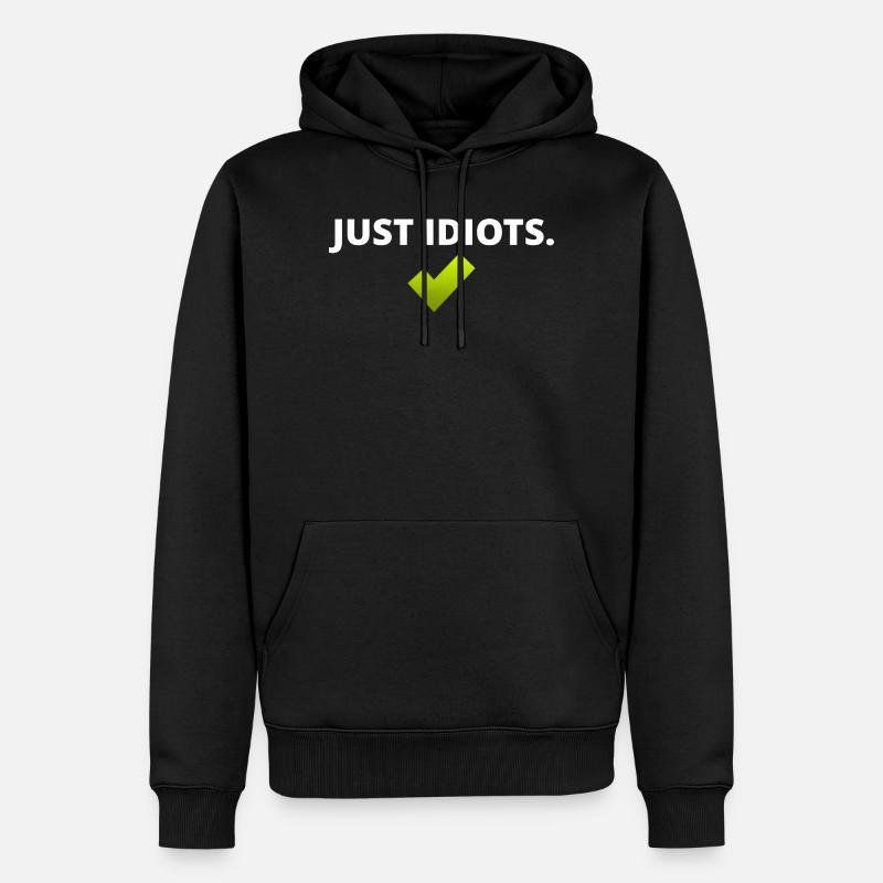 Conception juste idiote - Sweat à capuche Premium bio Homme - noir