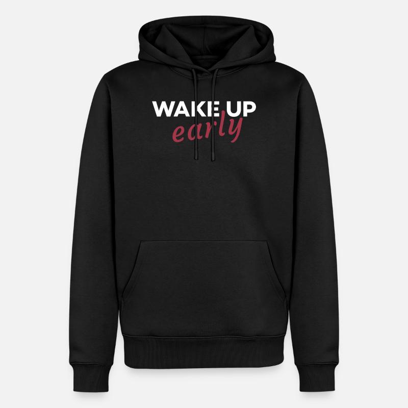 Früh aufstehen - Männer Premium Bio Hoodie - Schwarz