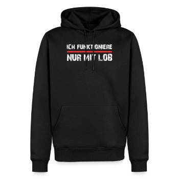 Ich funktioniere nur mit Lob Spruch - Männer Premium Bio Hoodie - Schwarz - Vorne - Nico (187cm)