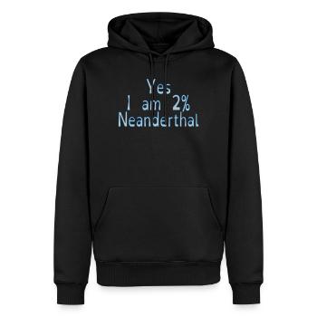 Yes I am 2% Neanderthal - Men’s Premium Organic Hoodie - black - Front - Nico (187cm)