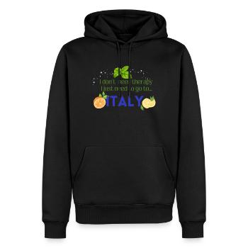 I don t need therapy I just need to go to ITALY - Männer Premium Bio Hoodie - Schwarz - Vorne - Nico (187cm)