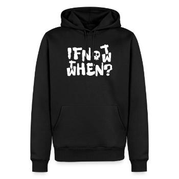 if not now - Männer Premium Bio Hoodie - Schwarz - Vorne - Nico (187cm)