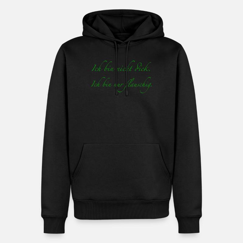 Ich bin nicht dick. - Männer Premium Bio Hoodie - Schwarz