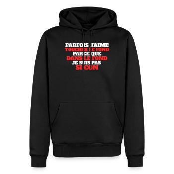 Parfois J'aime Toucher le Fond... - Humour Noir - Sweat à capuche Premium bio Homme - noir - Devant - Nico (187cm)