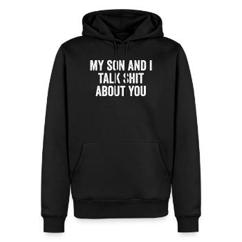 Mon fils et moi disons de la merde sur toi - Sweat à capuche Premium bio Homme - noir - Devant - Nico (187cm)