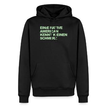 WOKE SATIRE: Ein Indianer kennt keinen Schmerz - Männer Premium Bio Hoodie - Schwarz - Vorne - Nico (187cm)