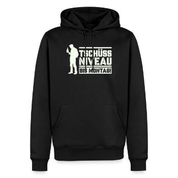 Tschüss Niveau bis Montag - Männer Premium Bio Hoodie - Schwarz - Vorne - Nico (187cm)