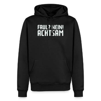 Faul? Nein! Achtsam - Männer Premium Bio Hoodie - Schwarz - Vorne - Nico (187cm)