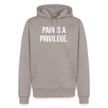 PAIN IS A PRIVILEGE. | Greyline Official - Men’s Premium Organic Hoodie - taupe - Front - Nico (187cm)