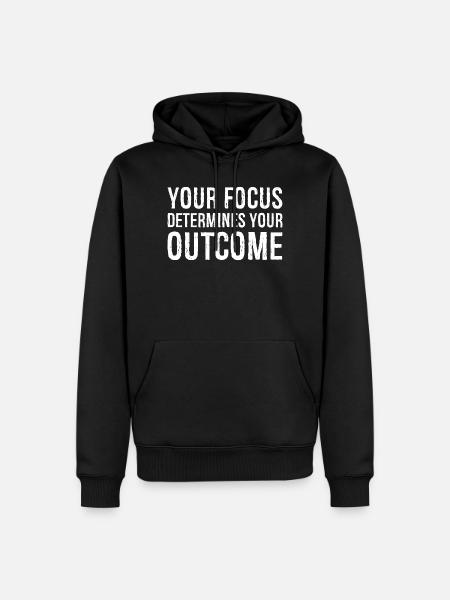 your focus determines your outcome - Men’s Premium Organic Hoodie - black