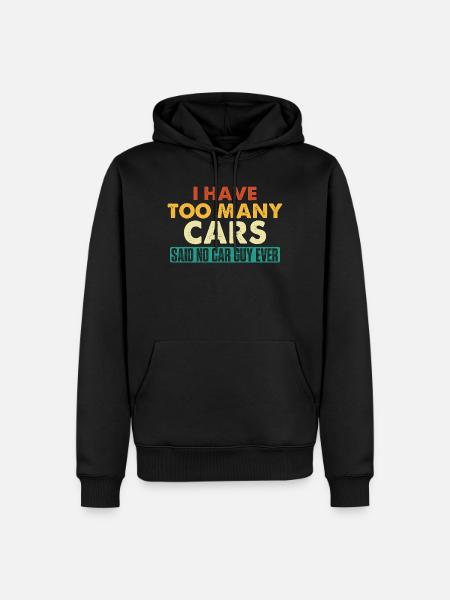 Too Many Cars? Said No Car Guy Ever Funny Auto  - Ekologisk premiumluvtröja herr - svart